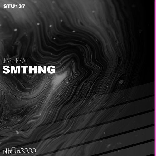 Jens Lissat – Smthng [STU137]